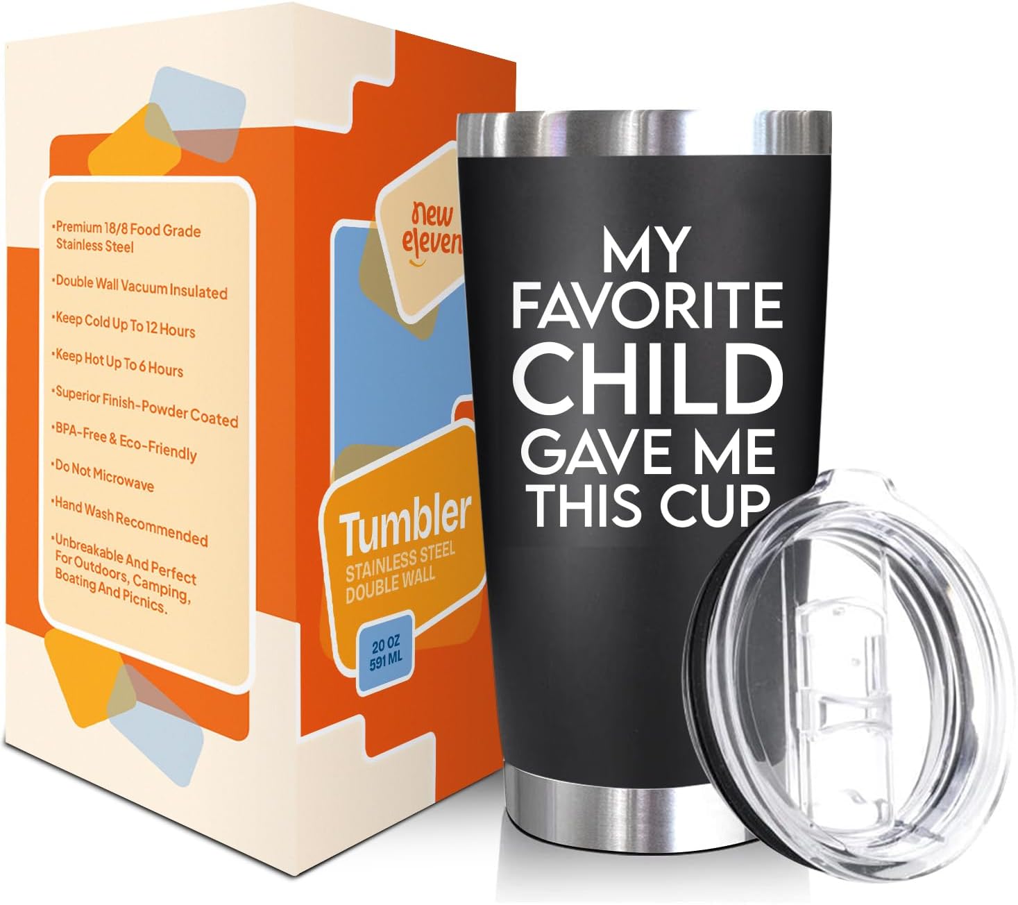 My Favorite Child Gave Me This Cup And Dad Nutrition - 20 Oz Tumbler