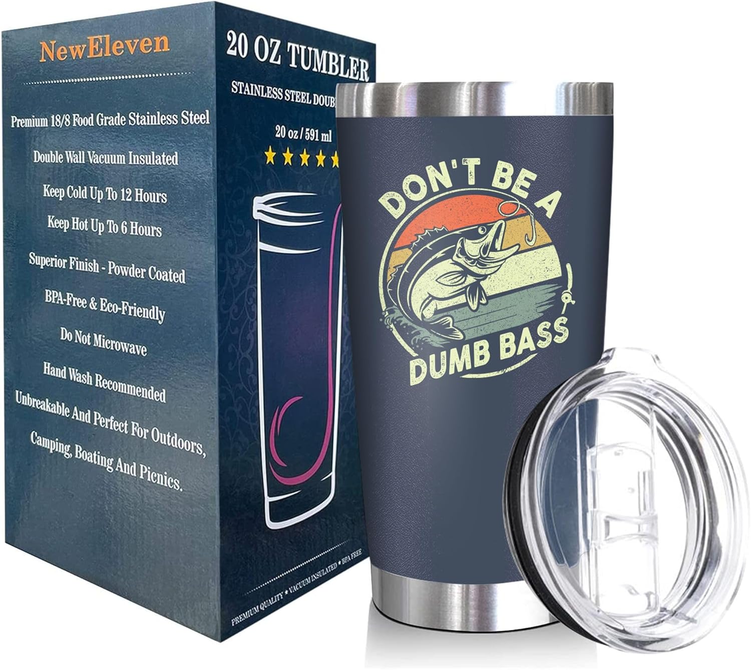 Don't Be A Dumb Bass - 20 Oz Tumbler