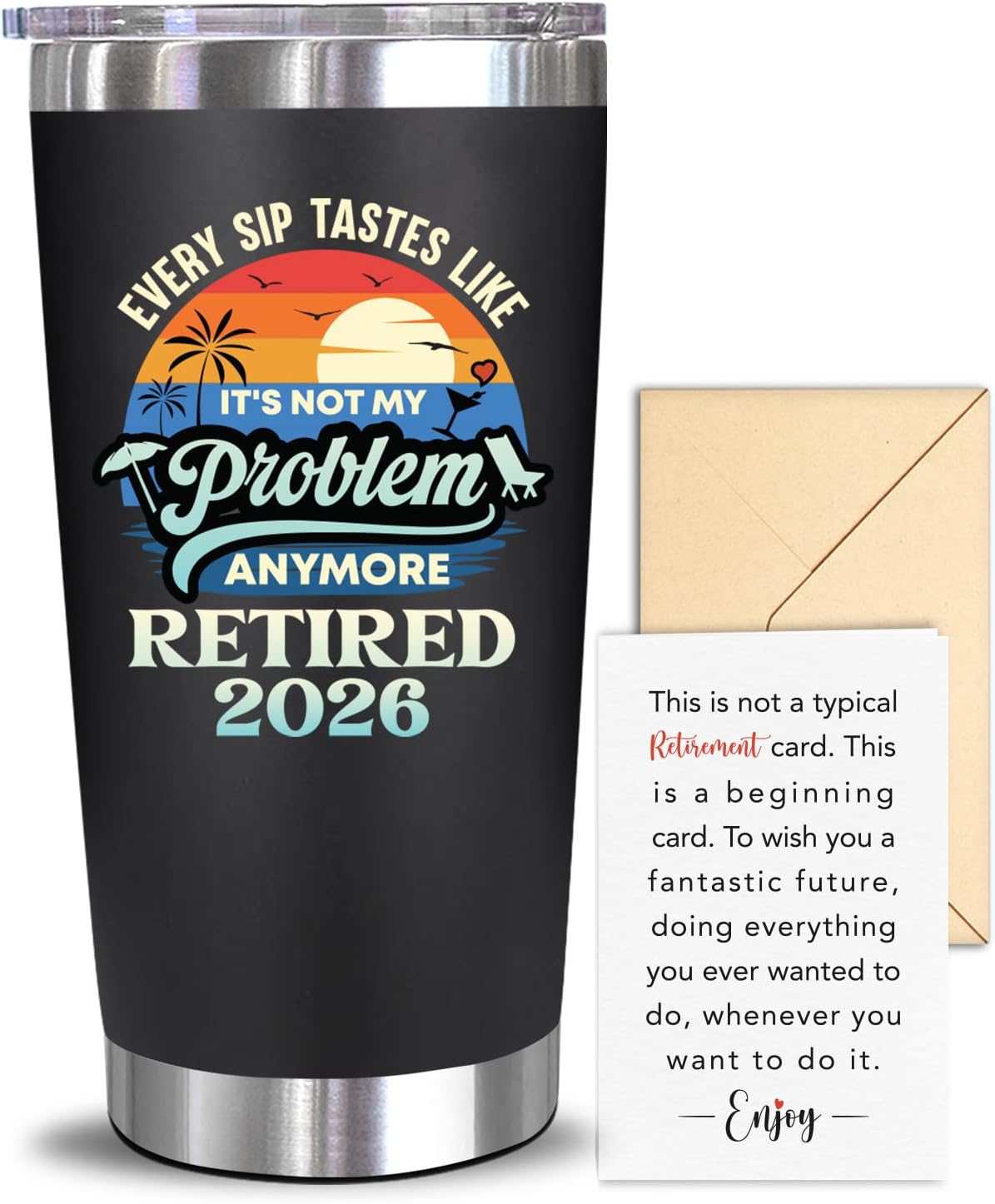 Tumbler 20 Oz Black - Every Sip Tastes Like Retired 2026