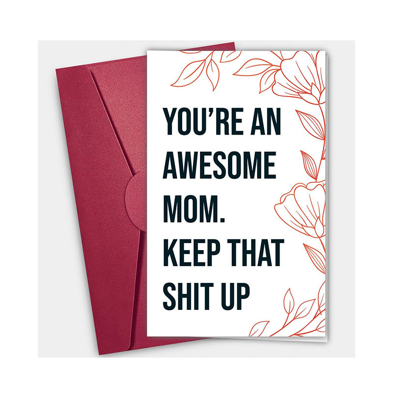 You're An Awesome Mom - Mothers Day Card