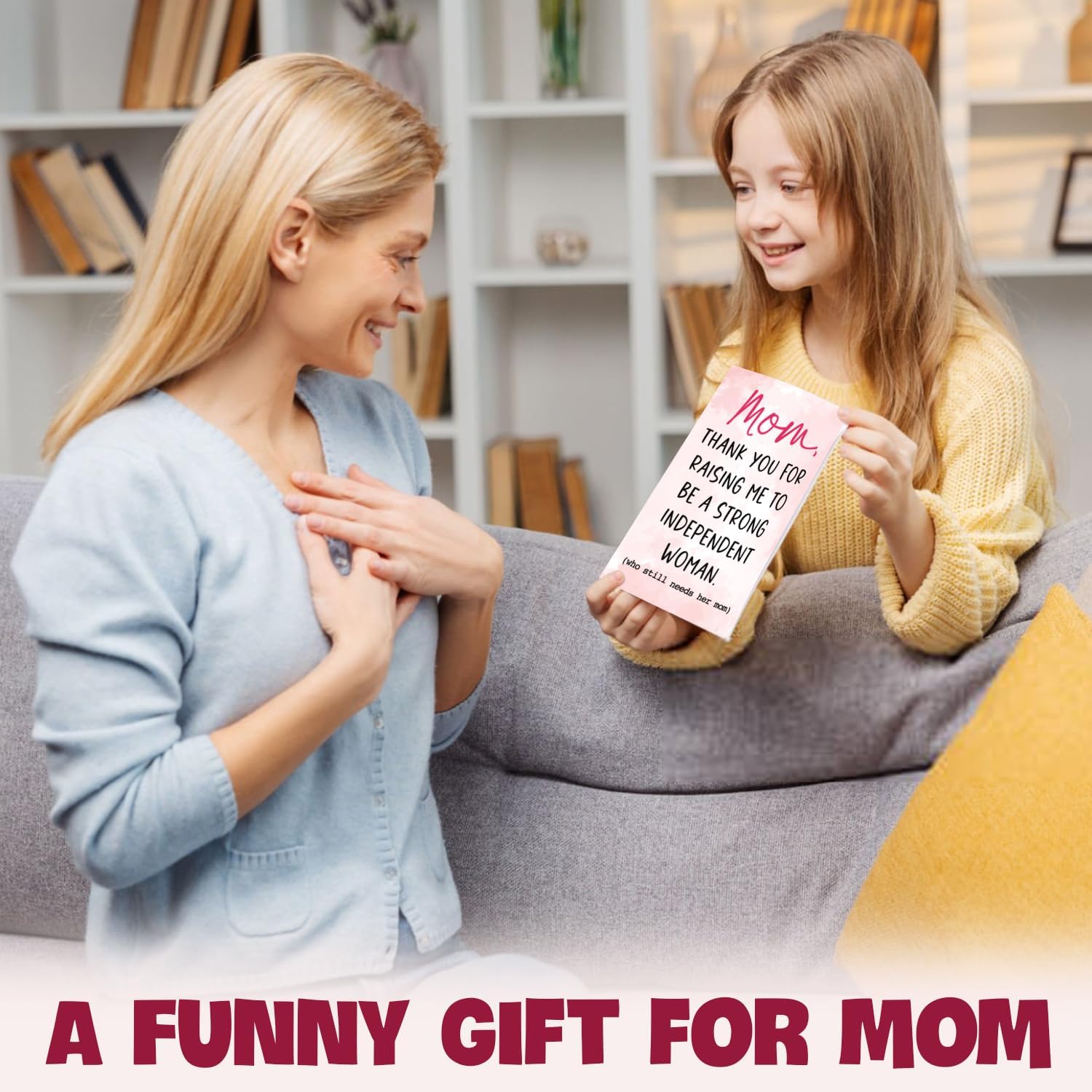 Who Stilll Needs Her Mom - Mother's Day Cards
