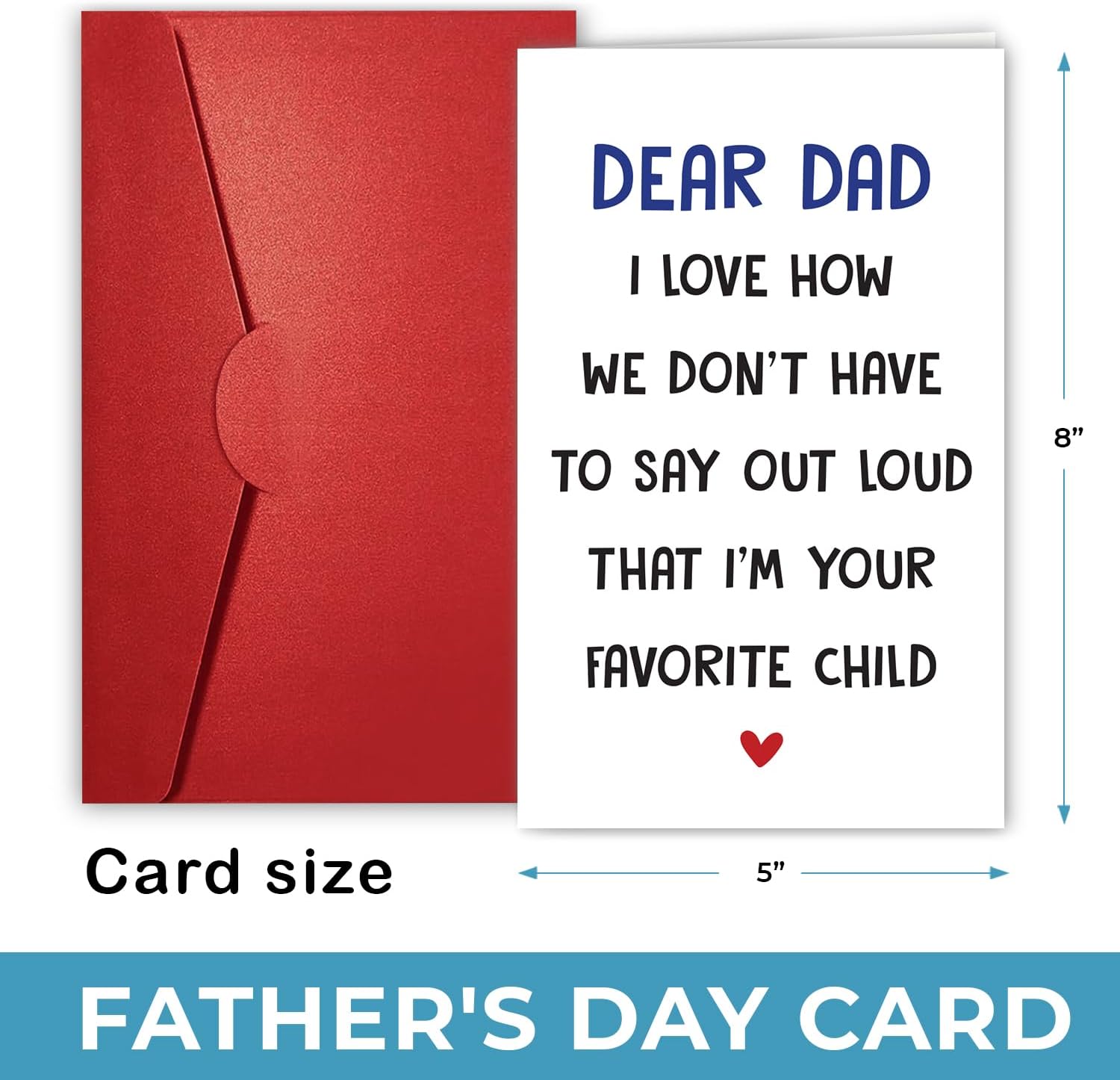 Dear Dad, I'm Your Favorite Child - Father's Day Card