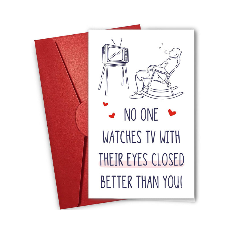 No One Watches TV With Their Eyes Closed Better Than You! - Father's Day Card