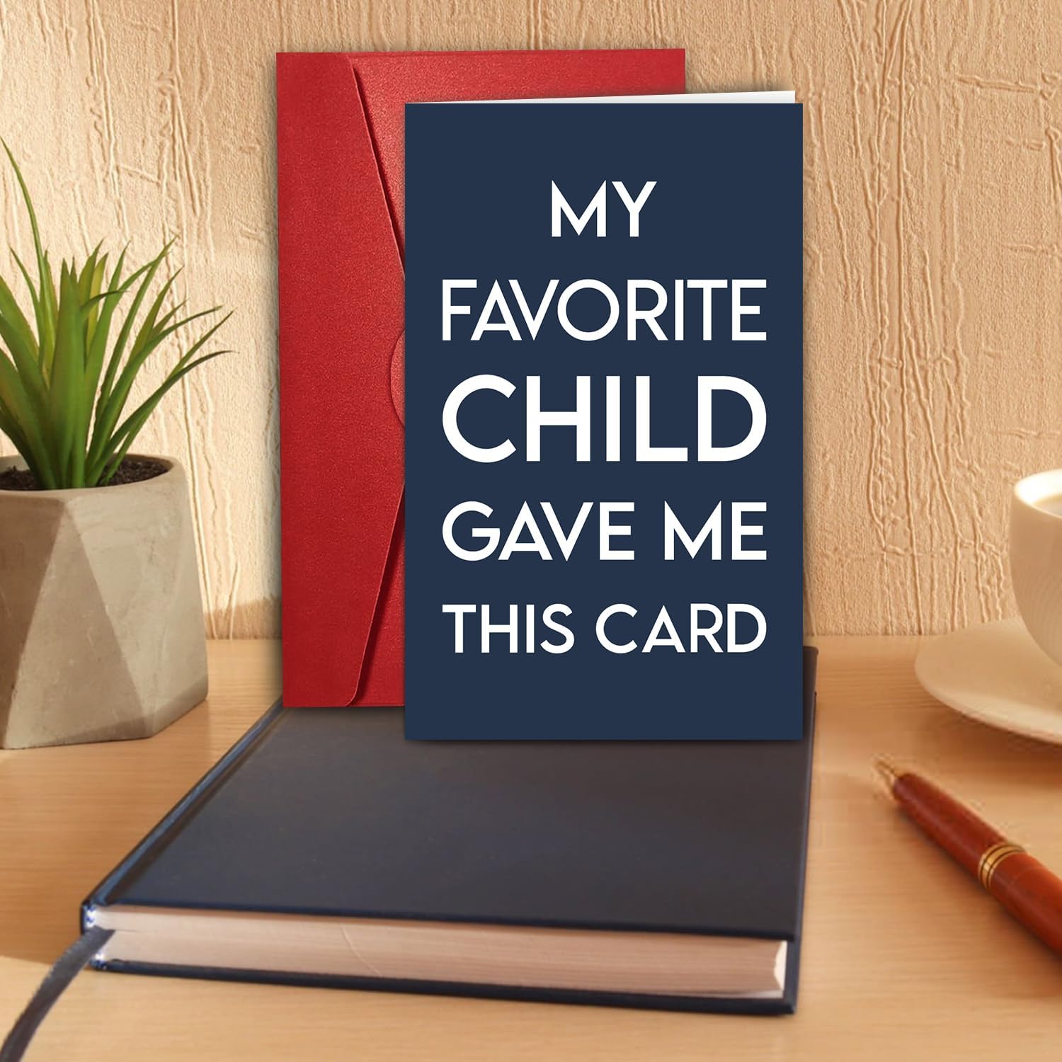 My Favorite Child Gave Me This Card - Father's Day Card