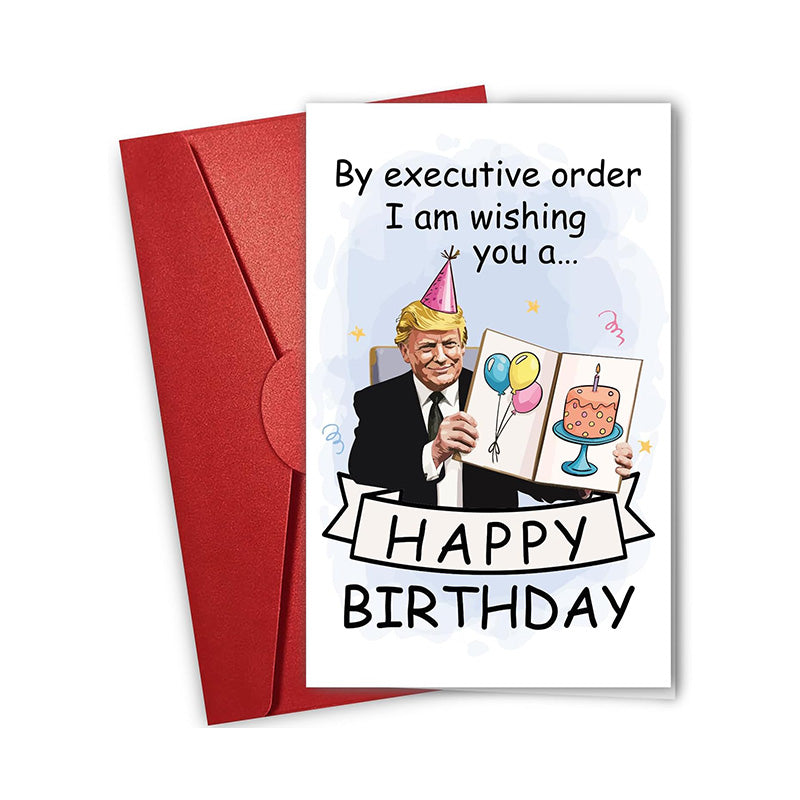 Be Executive Order I Am Wishing You A... - Greeting Card