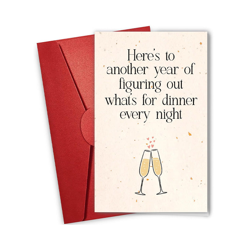 Here's To Another Year Of Figuring Out What's For Dinner Every Night - Greeting Card
