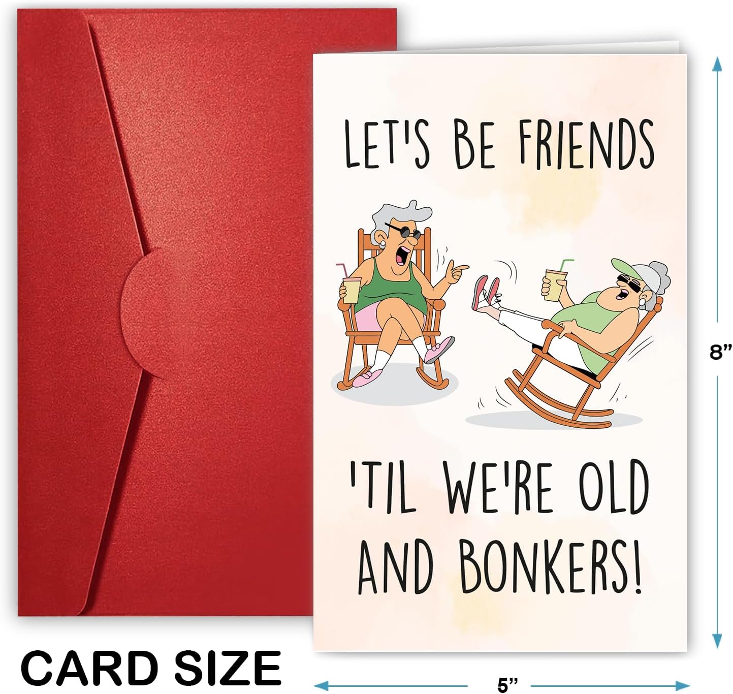 Let's Be Friends 'Til We're Old And Bonkers - Greeting Card
