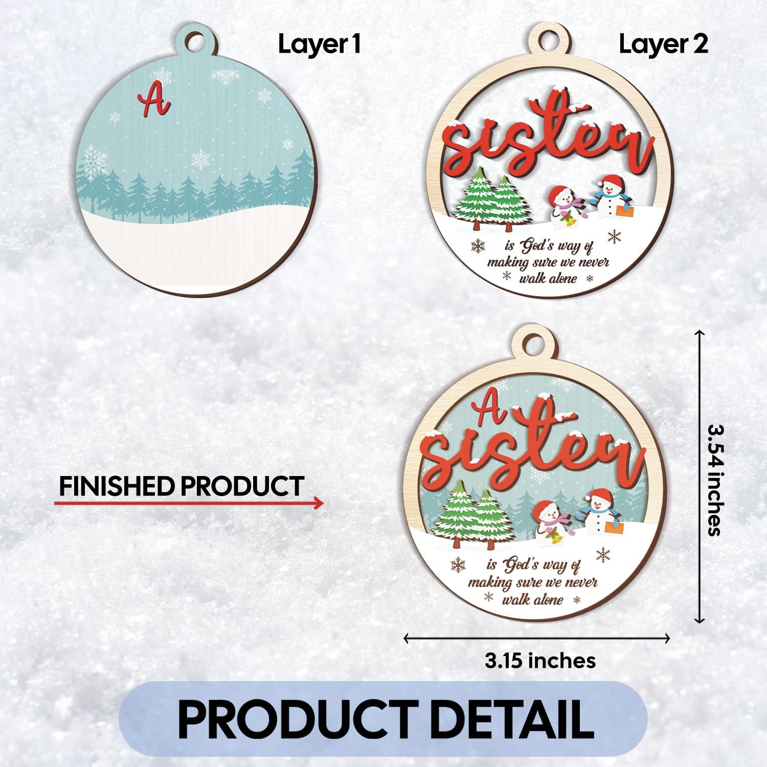 A Sister Is God’s Way Of Making Sure We Never Walk Alone - Wooden Ornament