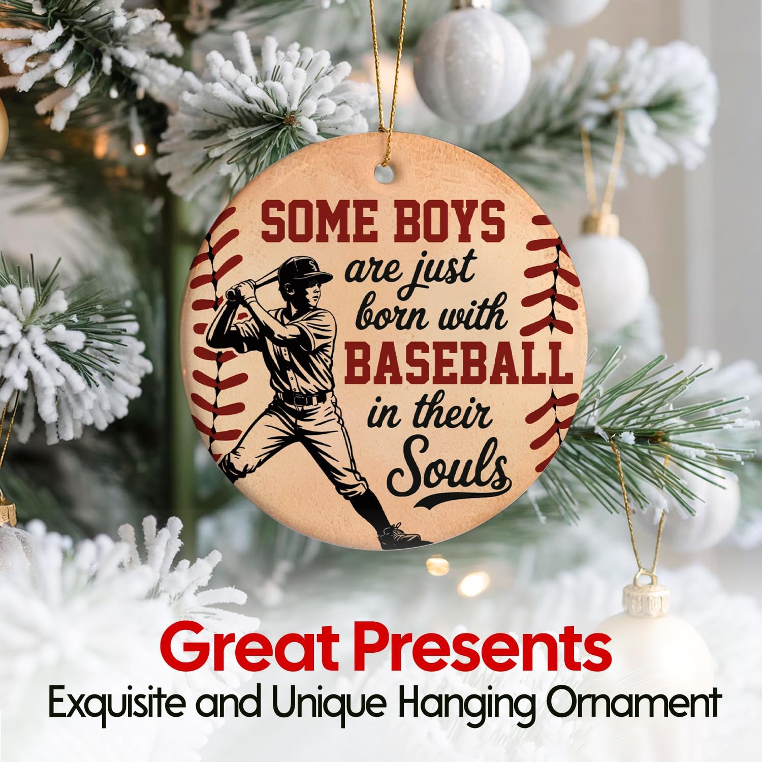 Some Boys Are Just Born With Baseball In Their Souls - Ceramic Ornament