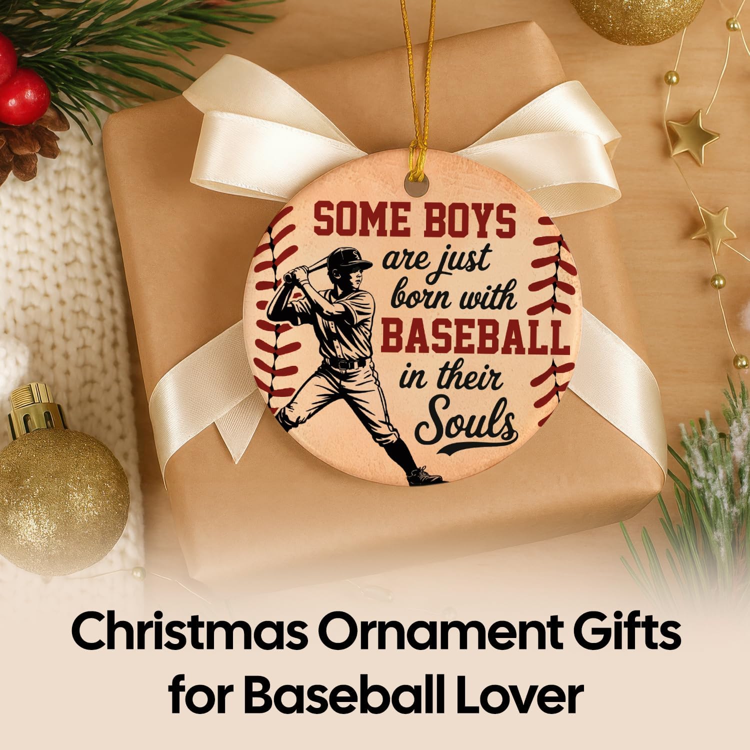 Some Boys Are Just Born With Baseball In Their Souls - Ceramic Ornament