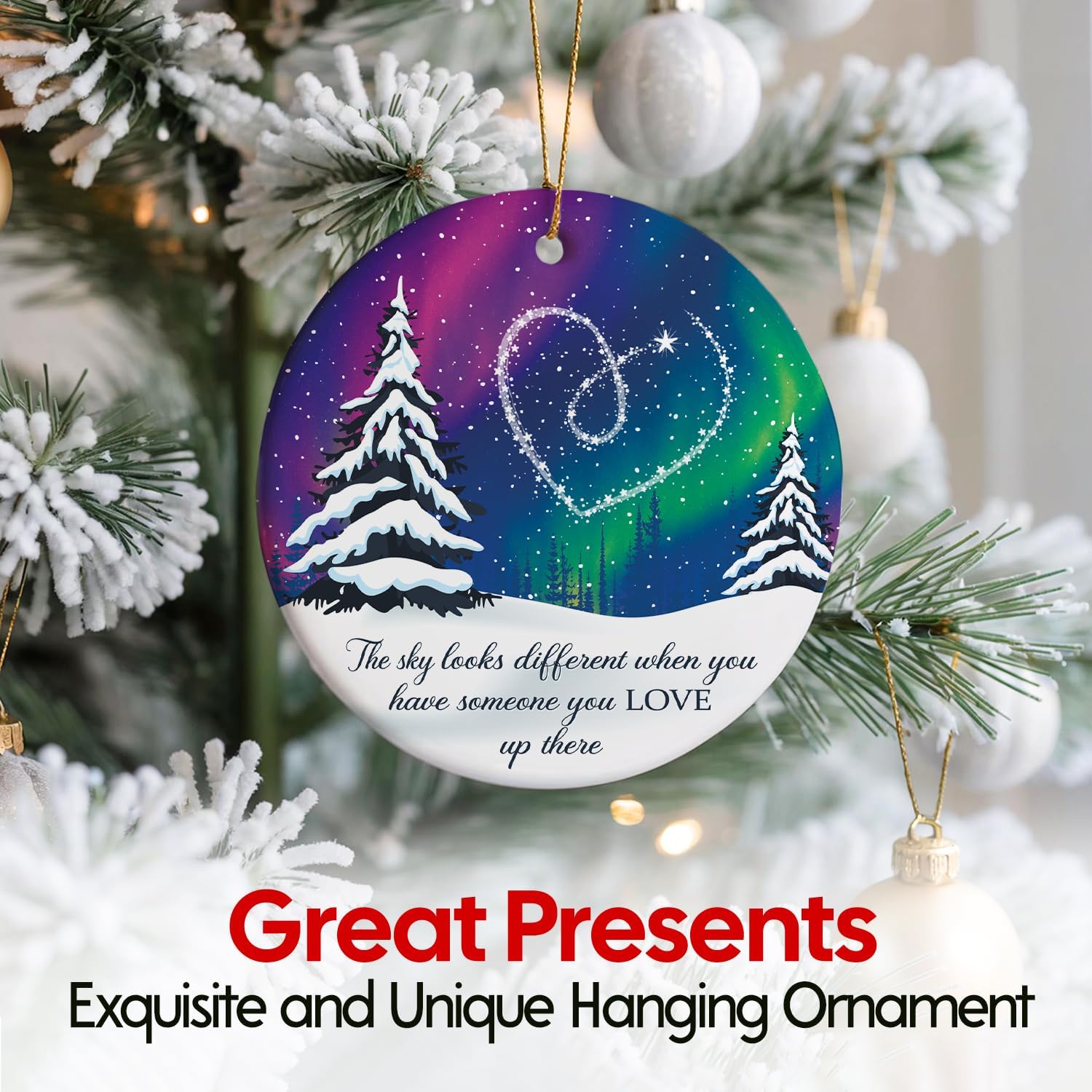 The Sky Looks Different When You Have Someone You LOVE Up There - Ceramic Ornament