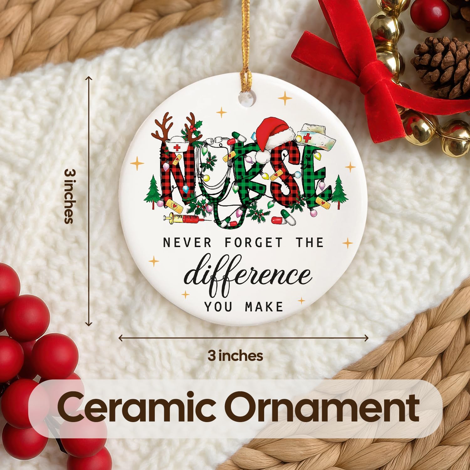Nurse - Never Forget The Difference You Make - Ceramic Ornament