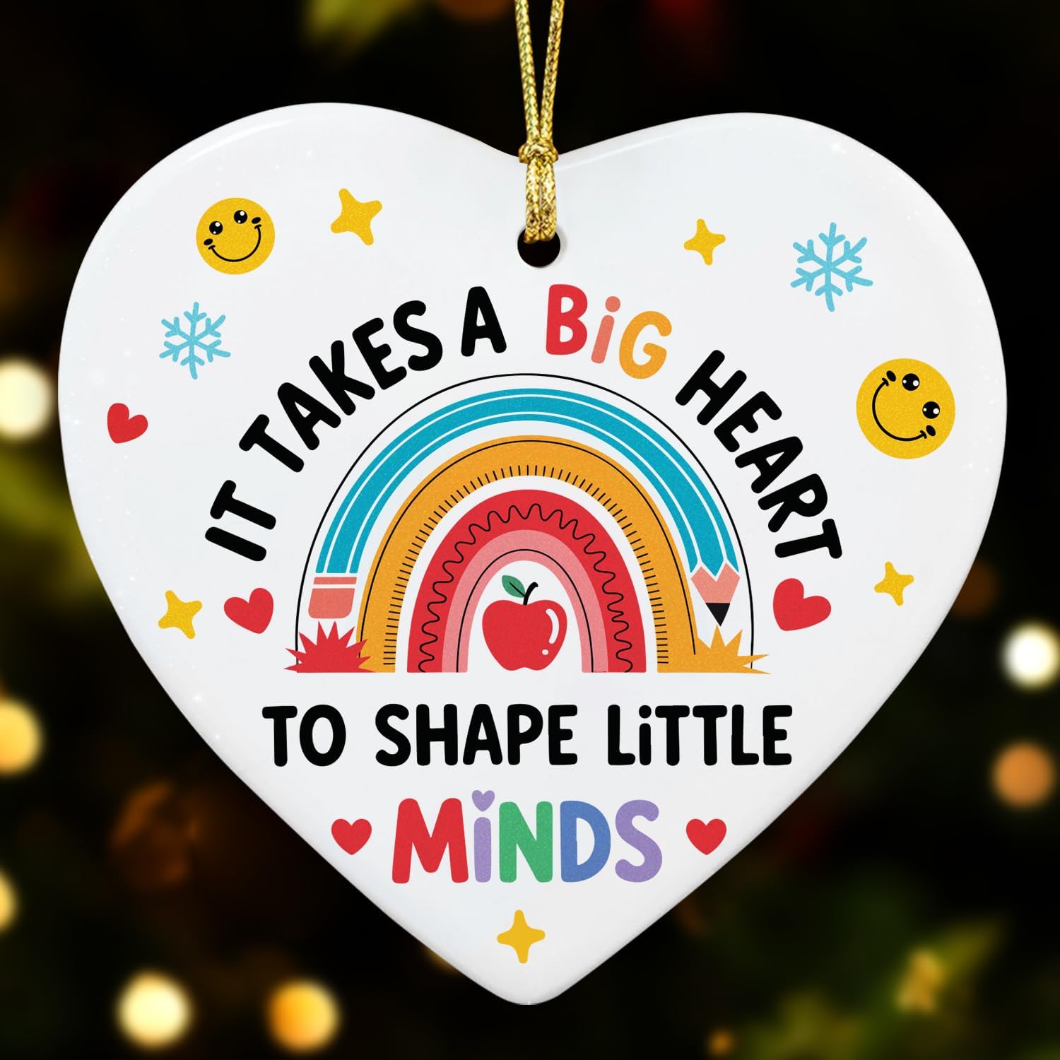It Takes A Big Heart To Shape Little Minds - Ceramic Ornament