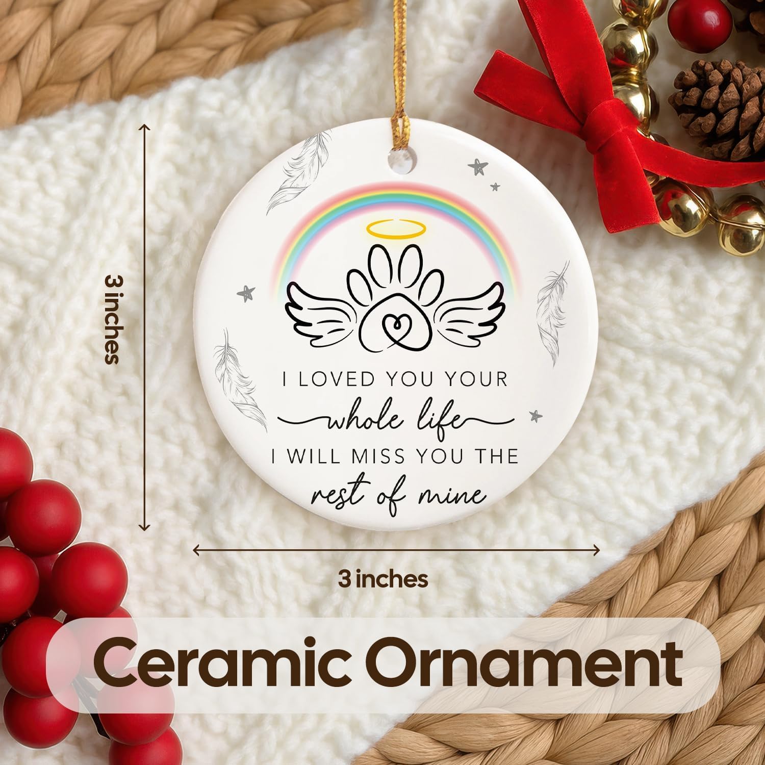 I Loved You Your Whole Life - Ceramic Ornament