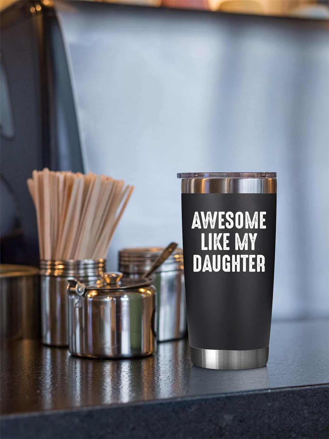 Awesome Like My Daughter - 20 Oz Tumbler