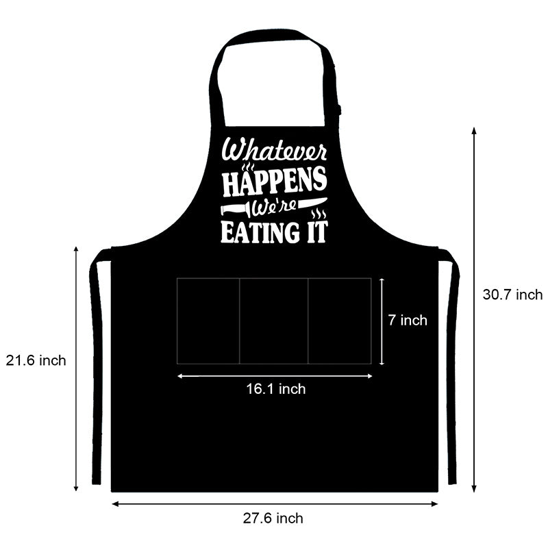 Whatever Happens We're Eating It - Apron