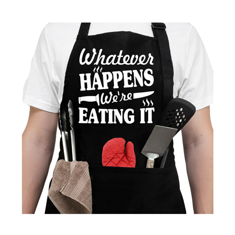 Whatever Happens We're Eating It - Apron