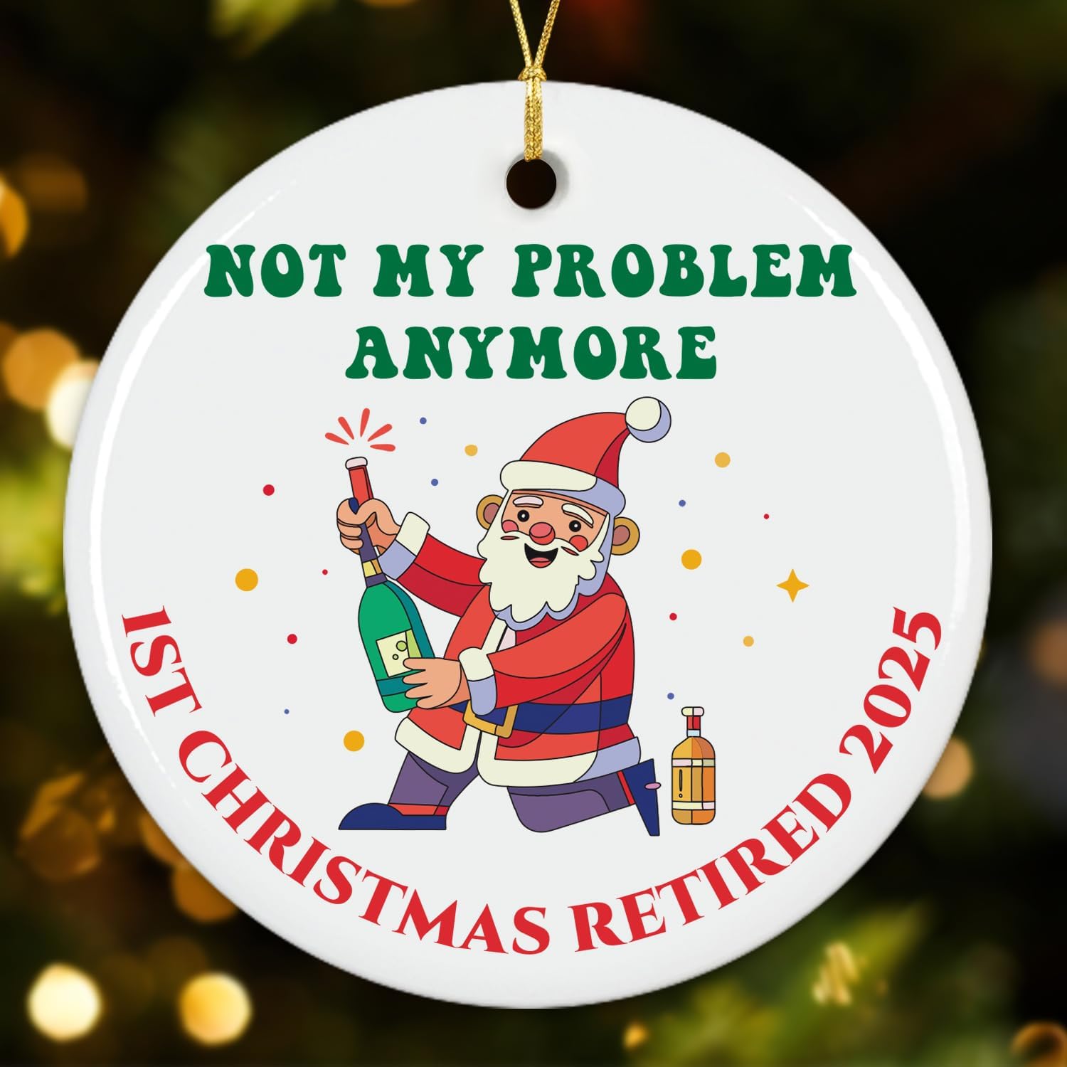 Not My Problem Anymore 2025 - Ceramic Ornament