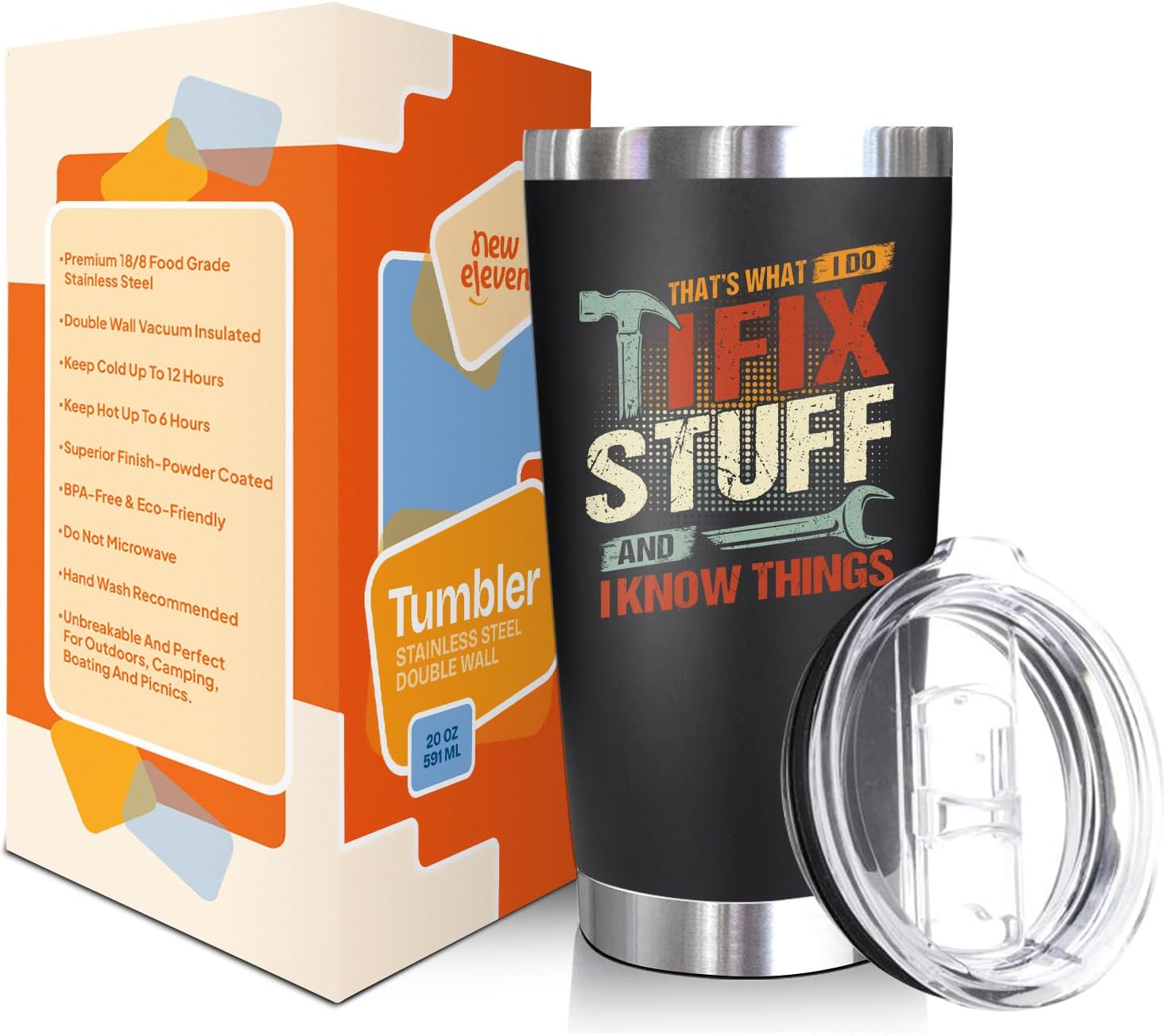 I Fix Stuff And I Know Things - 20 Oz Tumbler