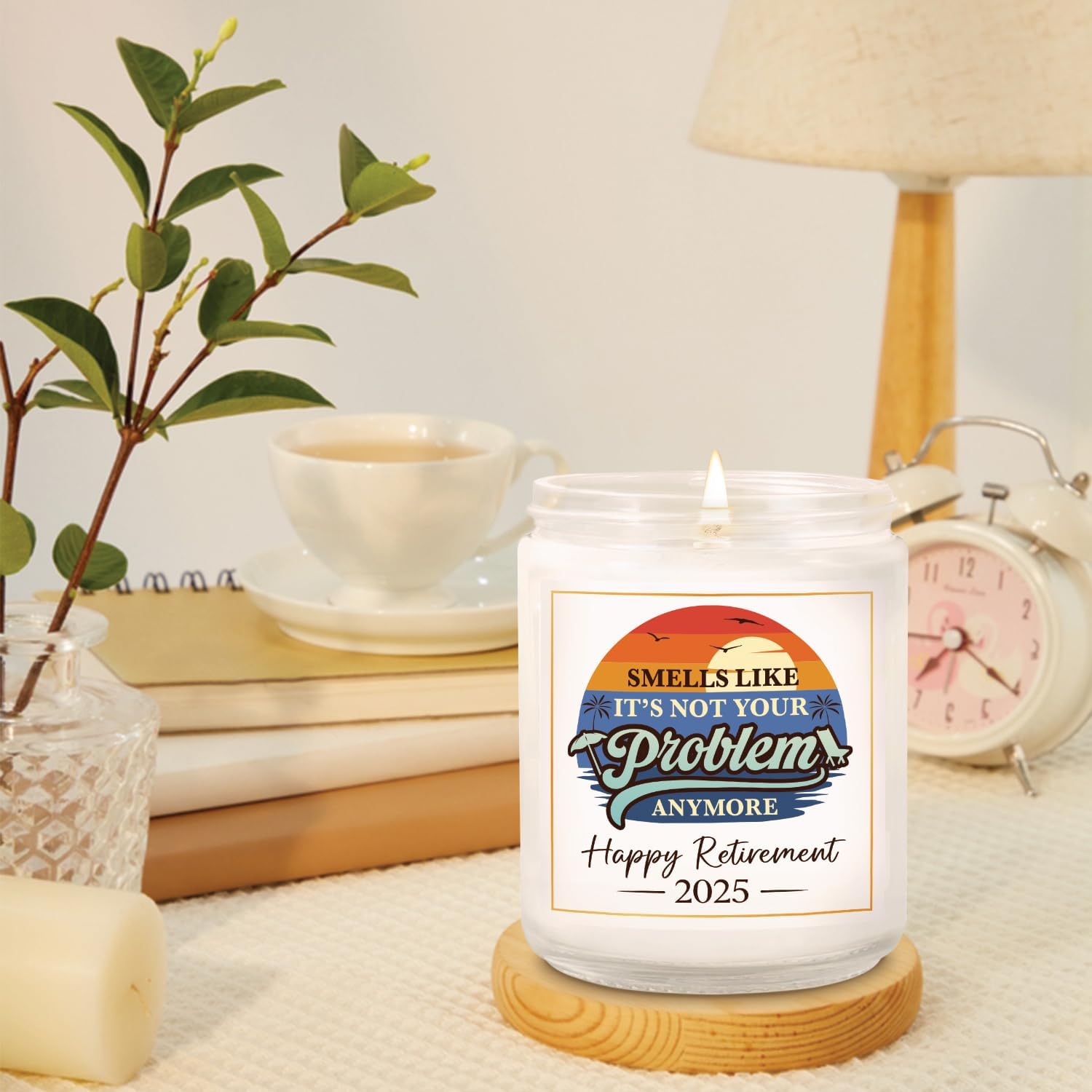 Smells Like It's Not Your Problem Anymore - Happy Retirement 2025 - Candle