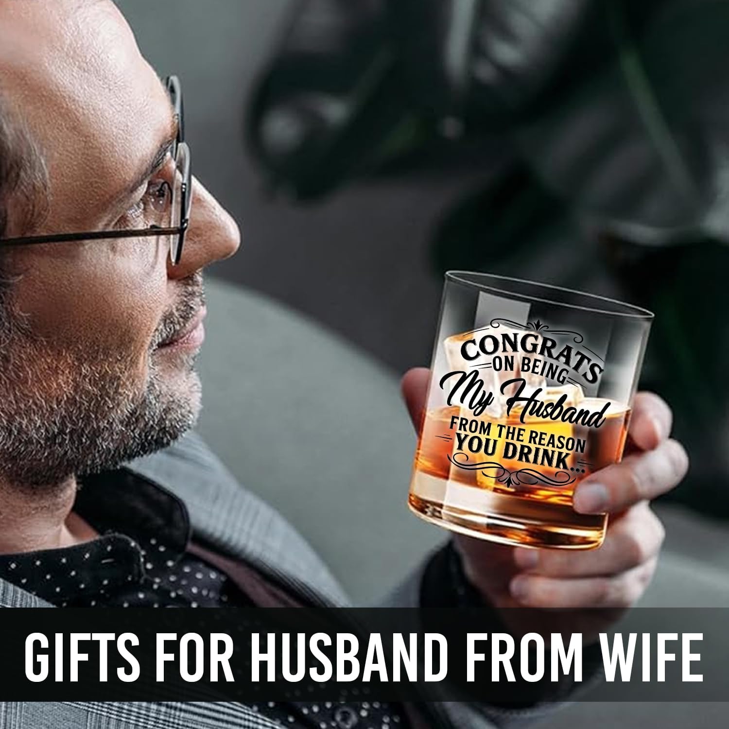 Whiskey Glass 11 Oz - Congrats On Being My Husband From The Reason You Drink ...