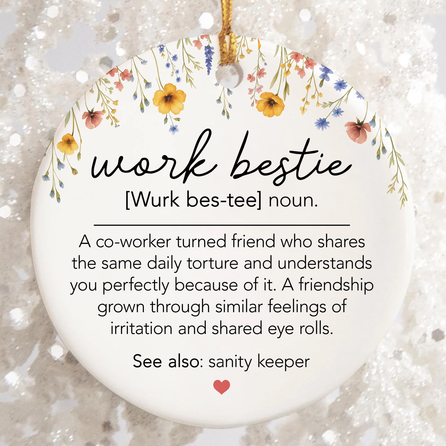 Work Bestie - Ceramic Ornament