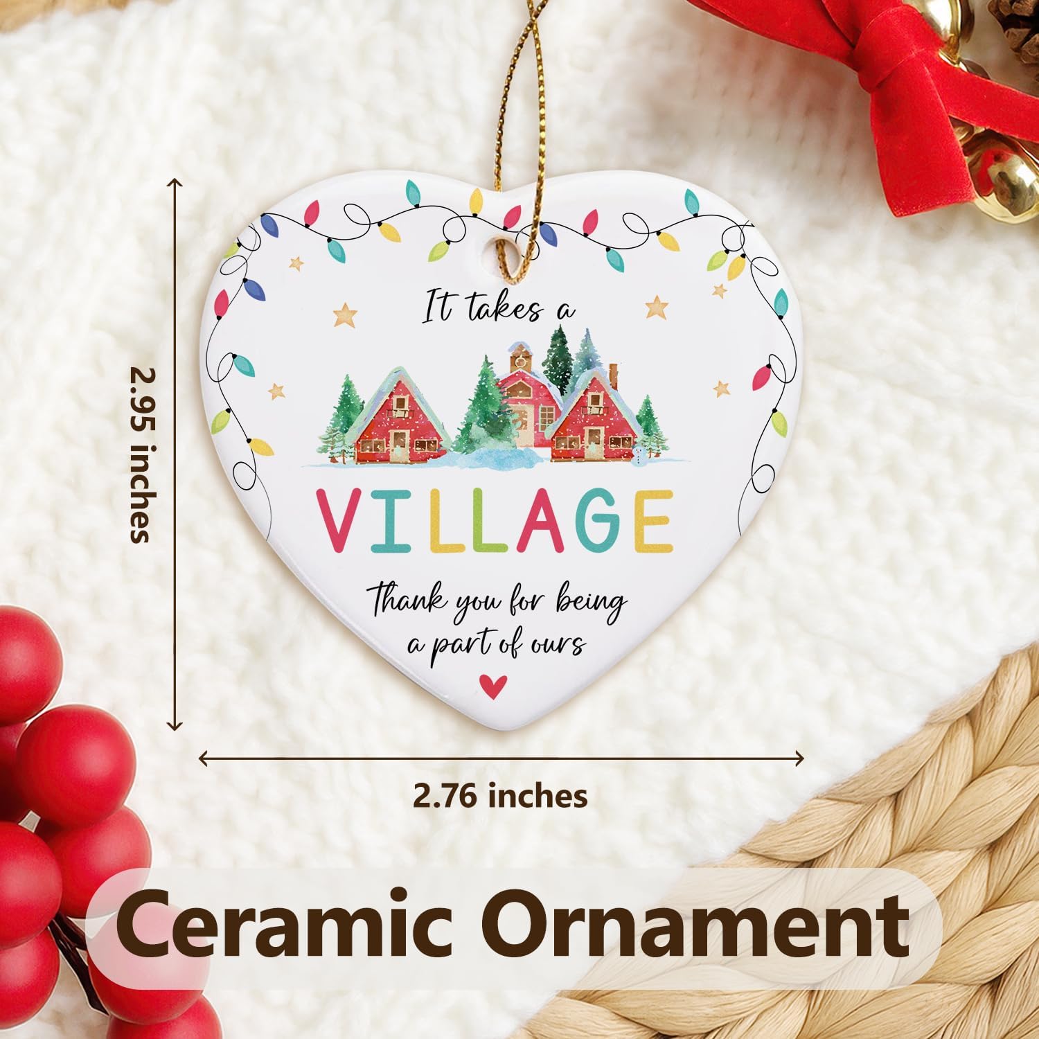 It Takes a VILLAGE. Thank You For Being A Part Of Ours - Heart Ceramic Ornament