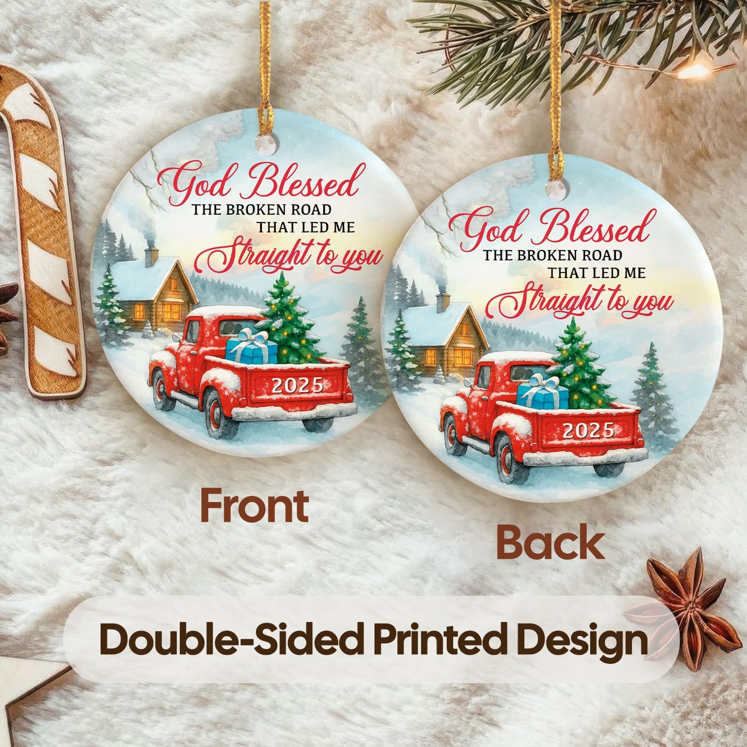 God Blessed THE BROKEN ROAD THAT LED ME Straight To You 2025 - Ceramic Ornament