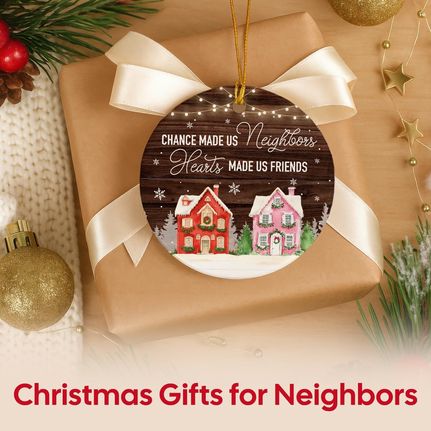 CHANCE MADE US Neighbors Heart MADE US FRIENDS - Ceramic Ornament