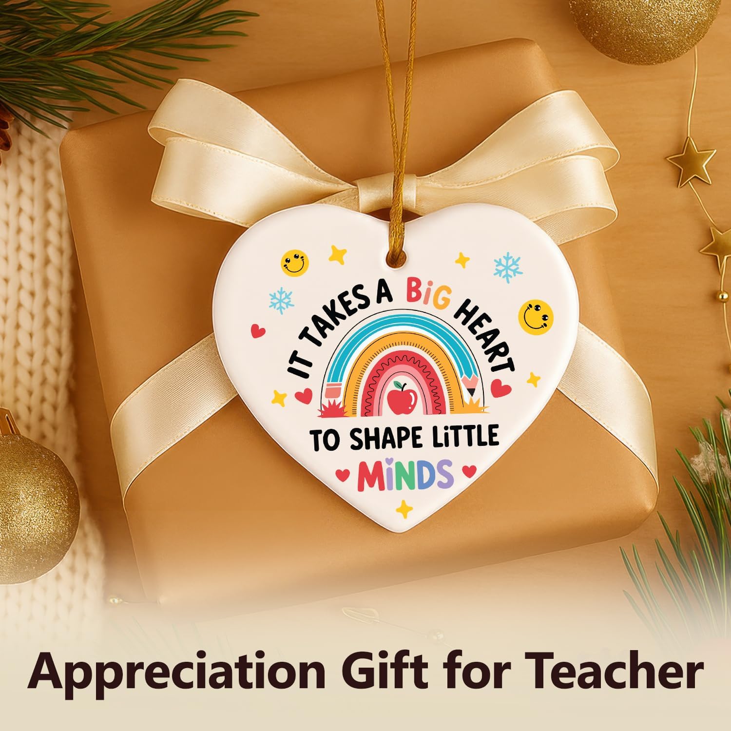 It Takes A Big Heart To Shape Little Minds - Ceramic Ornament