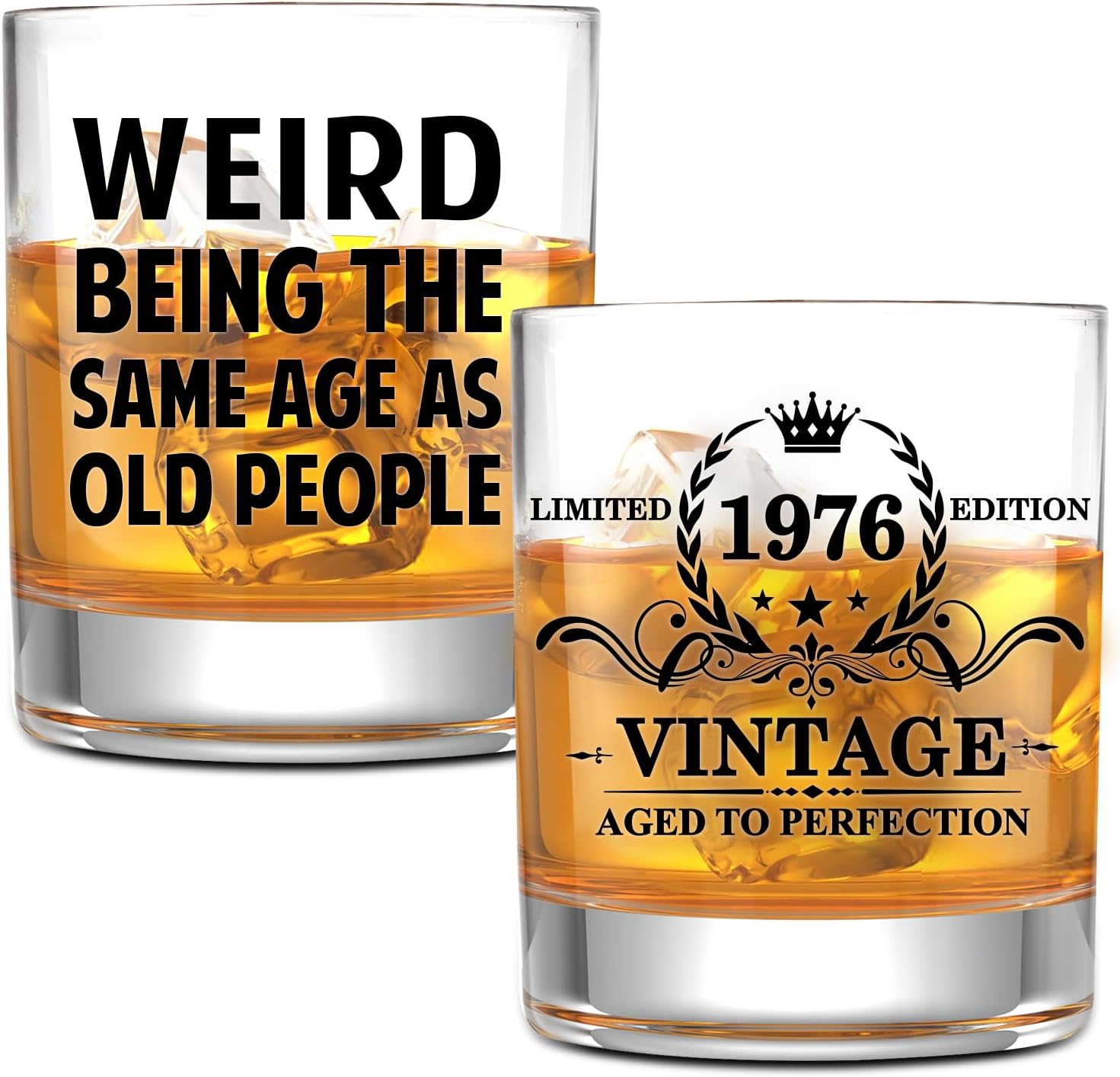 Whiskey Glass 11 Oz - 1976 Vintage + Weird Being The Same Age As Old People