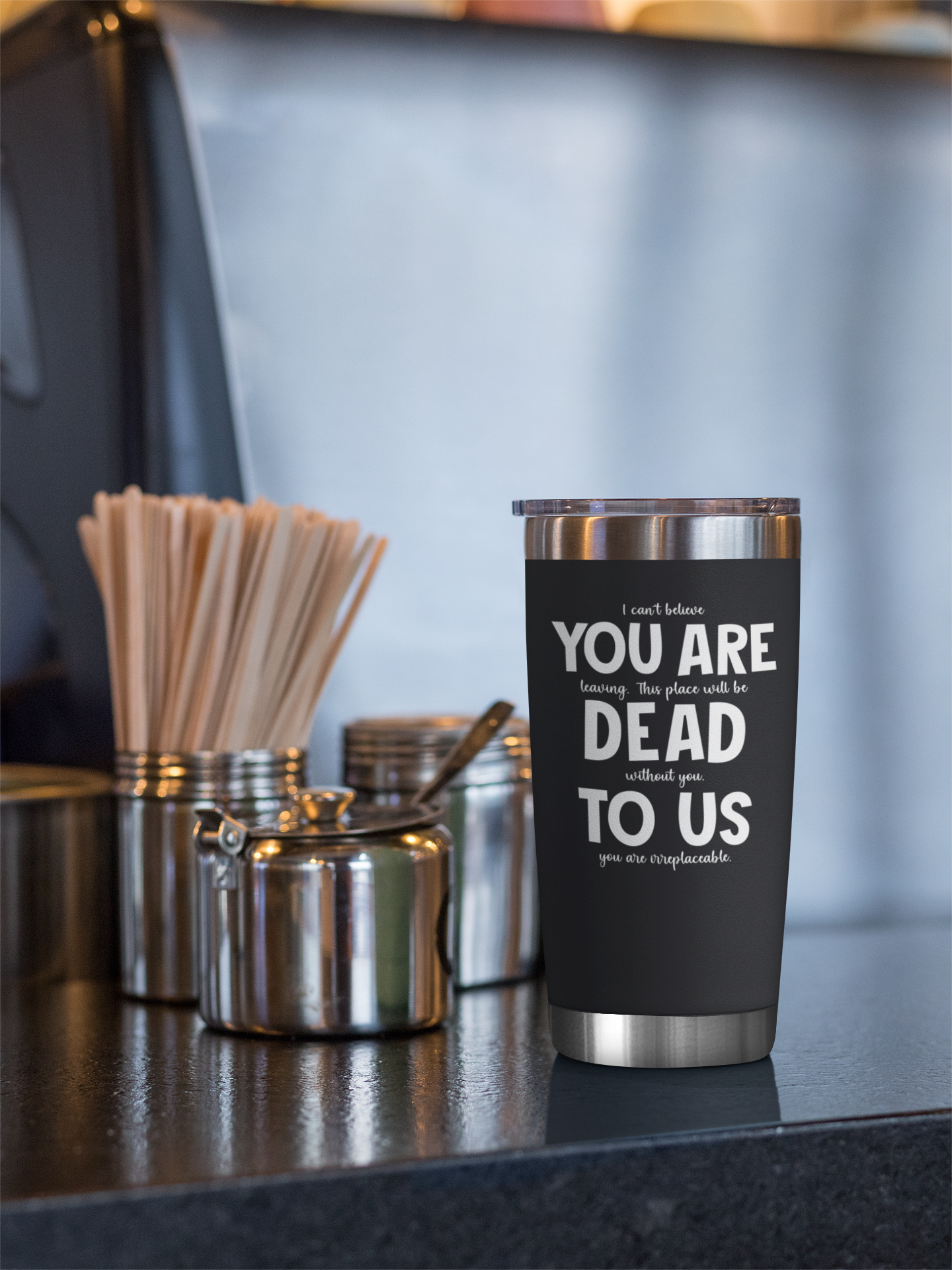 Youre Dead To Us - Coworker Leaving Gifts - 20 Oz Tumbler